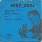 Vinyl Single Eddy Roos, Ophalen of Verzenden, Gebruikt, Overige formaten, Levenslied of Smartlap