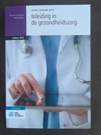 Inleiding in de gezondheidszorg, Boeken, Ophalen of Verzenden, Nieuw, Marieke van der Burgt; Wendy Spijkers