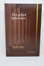 Het geloof behouden - Chr. van Dam, Ophalen of Verzenden, Zo goed als nieuw