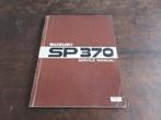 Suzuki SP370 werkplaatshandboek manual, Ophalen of Verzenden, Suzuki