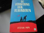 stefan popa - de verovering van vlaanderen, Ophalen of Verzenden, Zo goed als nieuw, België