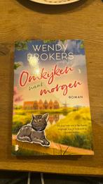 Omkijken naar morgen - Wendy Brokers, Ophalen of Verzenden, Zo goed als nieuw