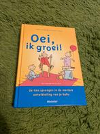 Oei, ik groei! - Hetty van de Rijt, Ophalen of Verzenden, Zo goed als nieuw, Zwangerschap en Bevalling