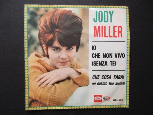 45 Jody Miller - Io Che Non Vivo (Senze Te)/Che Coasa Farai, Cd's en Dvd's, Vinyl Singles, Zo goed als nieuw, Single, Pop, 7 inch