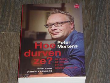 Peter Mertens - Hoe durven ze? beschikbaar voor biedingen
