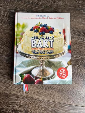 Heel Holland Bakt - Bakboek voor Thuisbakkers beschikbaar voor biedingen