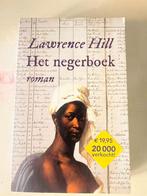 Het negerboek - Lawrence Hill, Ophalen of Verzenden, Zo goed als nieuw, Nederland