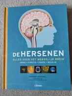 Boek de Hersenen, alles over groei, functie, ziekte, welzijn, Ophalen of Verzenden, Zo goed als nieuw, Geesteswetenschap