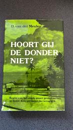 Hoort gij de donder niet - D. van der Meulen, Ophalen of Verzenden, 20e eeuw of later, Gelezen