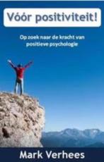 Voor positiviteit (De kracht van positieve psychologie, Boeken, Ophalen of Verzenden, Zo goed als nieuw