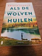 Als de wolven huilen - Kristin Hannah, Ophalen of Verzenden, Gelezen, Kristin Hannah, Nederland