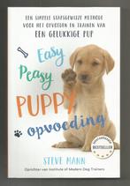 Easy Peasy Puppy opvoeding - Steve Mann, Ophalen of Verzenden, Nieuw, Honden