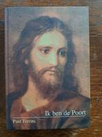 Paul Ferrini - Ik ben de poort, Boeken, Astrologie, Overige typen, Paul Ferrini, Ophalen of Verzenden