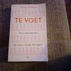 Te Voet - Shane O'Mara, Ophalen of Verzenden, Zo goed als nieuw, Overige onderwerpen, Shane O'Mara