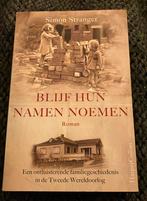 Simon Stranger - Blijf hun namen noemen, Boeken, Verzenden, Simon Stranger, Zo goed als nieuw, Nederland