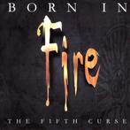 BORN IN FIRE the fifth curse CD, Ophalen of Verzenden, Zo goed als nieuw