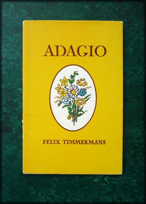 ADAGIO - Felix Timmermans - Leopold Maximiliaan Felix Timmer, Boeken, Gedichten en Poëzie, Zo goed als nieuw, Verzenden