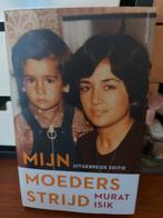 Mijn moeders strijd murat isik roman, Zo goed als nieuw, Nederland, Verzenden