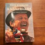 Boek van Toon Hermans Ik heb het leven lief, Ophalen of Verzenden, Zo goed als nieuw