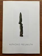 Alphons Freijmuth - tentoonstellingscatalogus, Ophalen of Verzenden, Zo goed als nieuw, Schilder- en Tekenkunst