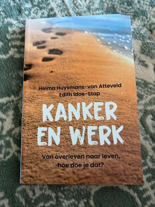 Edith Idoe-Stap - Kanker en werk, Boeken, Gezondheid, Dieet en Voeding, Zo goed als nieuw, Verzenden