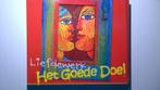 Het Goede Doel - Liefdewerk, Ophalen of Verzenden, Zo goed als nieuw, Pop