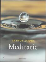 Meditatie / Arthur Zajonc /Christofoor / 2009, Ophalen of Verzenden, Zo goed als nieuw, Arthur Zajonc