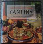 Cantina - Aan Tafel In De Wereld / Mexicaans Kookboek, Ophalen of Verzenden, Zuid-Amerika, Zo goed als nieuw