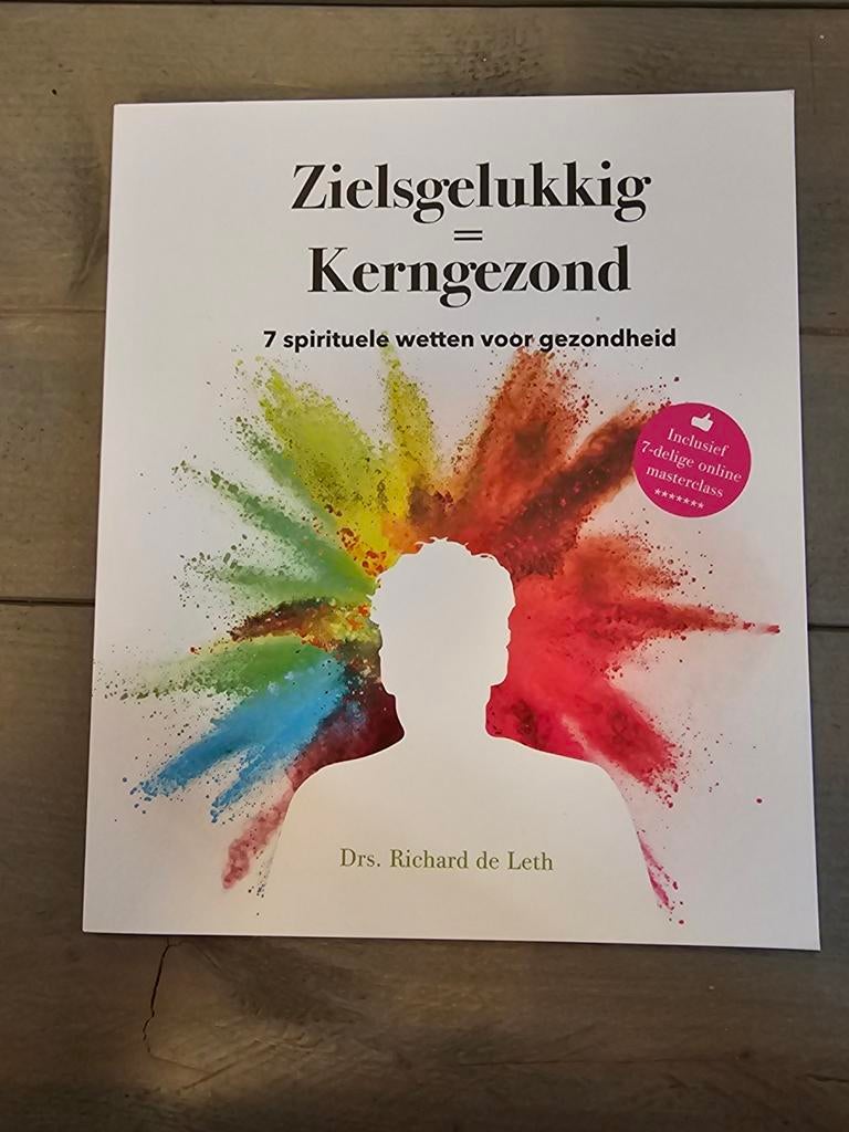 Richard de Leth - Zielsgelukkig = Kerngezond, Boeken, Richard de Leth, Ophalen of Verzenden, Zo goed als nieuw, Mode algemeen