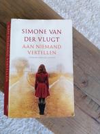 Simone van der Vlugt - Aan niemand vertellen, Simone van der Vlugt, Ophalen of Verzenden, Zo goed als nieuw, Nederland
