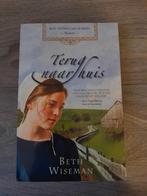Christelijke Amish roman: Terug naar huis - Beth Wiseman, Ophalen of Verzenden, Zo goed als nieuw, Beth Wiseman