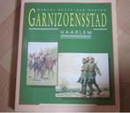 Garnizoensstad Haarlem / M Bulte en A Neeven, Verzenden, Gelezen