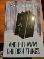 Adrian Tchaikovsky - And Put Away Childish Things (signed), Boeken, Ophalen of Verzenden, Zo goed als nieuw, Adrian Tchaikovsky