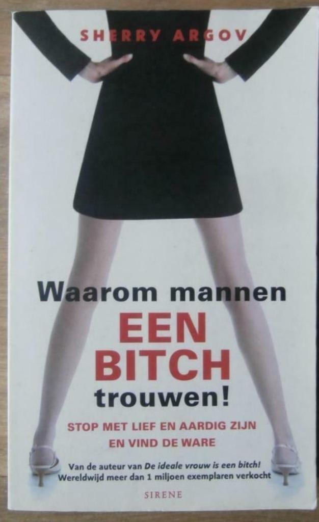 Waarom mannen een bitch trouwen - Sherry Argov, Boeken, Psychologie, Gelezen, Sociale psychologie, Verzenden