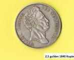 2,5 gulden W1 jaartal 1840 replica, vaste pr. € 2,70, Postzegels en Munten, Munten | Nederland, Verzenden, Koning Willem I, 2½ gulden
