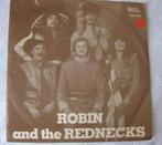 Vinyl Singeltje Robin and the Rednecks, Cd's en Dvd's, Vinyl Singles, Pop, Ophalen of Verzenden, 7 inch, Zo goed als nieuw