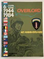 Overlord ~ 40e Anniversaire ~ 1944 – 1984 ~ Frans / Engels, Verzenden, Tweede Wereldoorlog, Gelezen