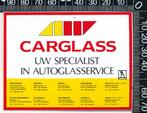 Sticker: Carglass - Uw specialist in autoglasservice, Auto of Motor, Ophalen of Verzenden