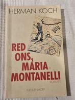 Koch, Herman - Red ons, Maria Montanelli  1e druk, Ophalen of Verzenden, Gelezen, Nederland
