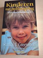 Kinderen met probleemgedrag - Stanley Greenspan, Ophalen of Verzenden, Gelezen, Opvoeding tot 6 jaar, Stanley I. Greenspan