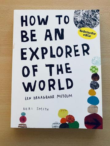 How To Be An Explorer Of The Word (Keri Smith) beschikbaar voor biedingen