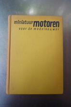 Miniatuurmotoren voor de modelbouwer - v. Hattum en Kreulen, Ophalen of Verzenden, Gelezen