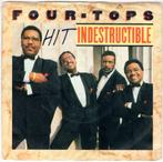 FOUR TOPS  -  Indestructible, Gebruikt, 7 inch, Single, Ophalen of Verzenden