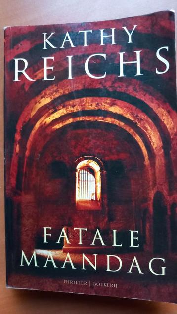 Kathy Reichs - Fatale maandag beschikbaar voor biedingen