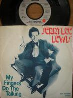Jerry Lee Lewis (My Fingers Do The Talking), Cd's en Dvd's, Vinyl Singles, Ophalen of Verzenden, 7 inch, Single