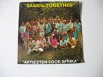 Artiesten voor afrika kant a: samen together kant b: togethe, Ophalen of Verzenden, Gebruikt, Pop