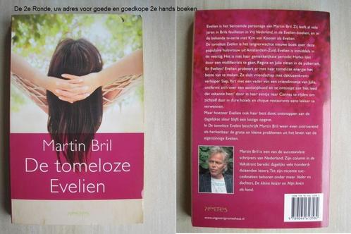 309 - De tomeloze Evelien - Martin Bril, Boeken, Romans, Zo goed als nieuw, Nederland, Ophalen of Verzenden