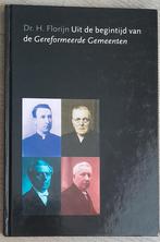 Uit de begintijd van de Gererormeerde Gemeenten - H. Florijn, Gelezen, Christendom | Protestants, Ophalen of Verzenden, H. Florijn