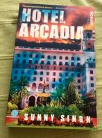 Sunny Singh, Hotel Arcadia., Ophalen of Verzenden, Zo goed als nieuw