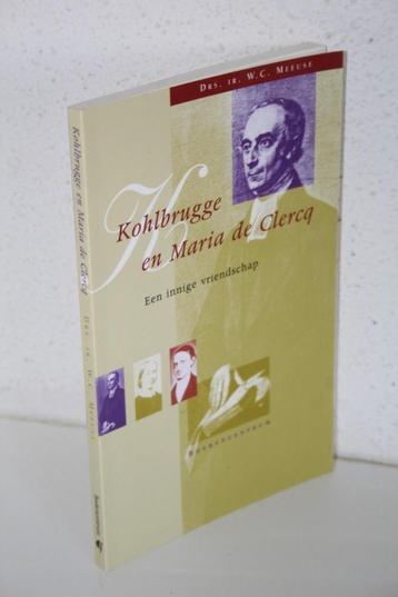 Kohlbrugge en Maria de Clerq. Een innige vriendschap (2005)  beschikbaar voor biedingen